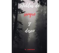 Nieblas de sangre y deseo: (Novela autoconclusiva de romance paranormal)