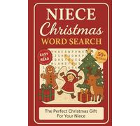 Niece Christmas Word Search Puzzle Book: Word Searches With Clear and Easy to Read Words about Nieces, Christmas Traditions ,Festive Food Treats and ... For Vacations, Holidays and Relaxing Time