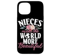 Nieces rende il mondo più bello migliore nipote di sempre Custodia per iPhone 15