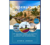 Niederlande Reiseführer 2026
