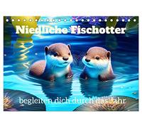 Niedliche Fischotter begleiten dich durch das Jahr (Tischkalender 2026 DIN A5 quer), CALVENDO Monatskalender: Niedliche und lustige Fischotter in ihrem Element