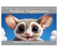 Niedliche Flughörnchen - Sugar Glider Jahresreise (Tischkalender 2026 DIN A5 quer), CALVENDO Monatskalender: Lassen Sie sich von den süßen ... bringen Sie ein Lächeln in jeden Ihrer Tage.