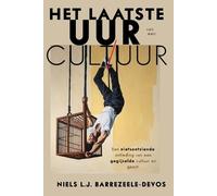 Niels Barrezeele Het Laatste Uur van een Cultuur (Tascabile)
