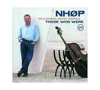 Niels-Henning Ørsted Pedersen - Those Who Were