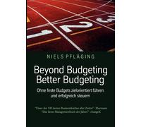 Niels Pfläging Beyond Budgeting, Better Budgeting (Tascabile)
