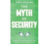 Niels Starling The Myth Of Security (Copertina rigida)