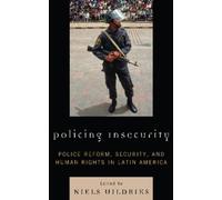 Niels Uildriks Policing Insecurity (Copertina rigida)