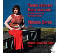 Niels Wilhelm G Mihaela Oprea/Jakob Alsgaard Bahr: Tango Jalousie/Hora Stac (CD)