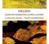 Carl Nielsen Complete Works for a Cappella Choir (CD) Album