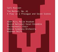 Carl Nielsen Carl Nielsen: The Mother, Op. 41: A Play in a Prologue and Sev (CD)