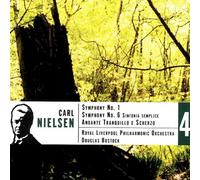 Nielsen: Symphonies Nos. 1 & 6; Andante Tranquillo e Scherzo