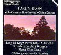 Nielsen: Violin Concerto / Flute Concerto / Clarinet Concerto