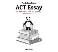 Nielson Phu The College Panda's ACT Essay (Tascabile)