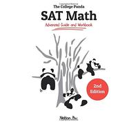 The College Panda's SAT Math: Advanced Guide and Workbook by Phu, Nielson