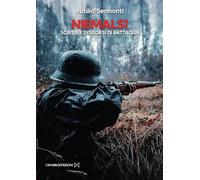 Niemals! Scritti e discorsi di battaglia