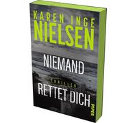 Niemand rettet dich: Thriller | Mit limitiertem Farbschnitt | Dunkle Morde im Grenzland | Die Thriller-Sensation aus Dänemark: 3