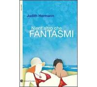 Nient'altro che fantasmi