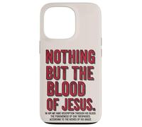 Nient'altro che il sangue di Gesù Redenzione Grazia Custodia per iPhone 13 Pro