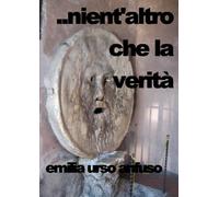 ...nient'altro che la verità