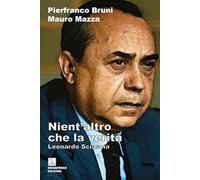 Nient'altro che la verità. Leonardo Sciascia