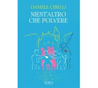 Nient'altro che polvere