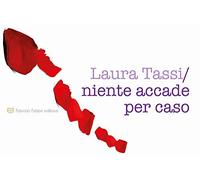 Niente accade per caso