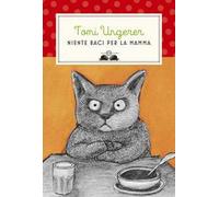 Niente baci per la mamma. Nuova ediz.