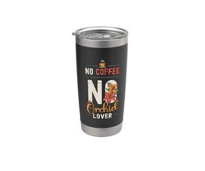 Niente caffè Nessun giardino botanico Amante del caffè Amante delle orchidee Bicchiere termico in acciaio inox doppia parete