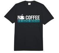 Niente caffè Nessun Programmatore di Scienza dei Dati Coffee Lover Data Miner Comfort Colors Adult Heavyweight T-Shirt