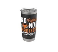 Niente caffè Nessuna gestione del progetto Coffee Lover Project Manager Bicchiere termico in acciaio inox doppia parete