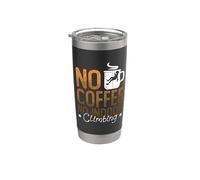 Niente caffè No Free Climbers Coffee Lover Indoor Climbing Bicchiere termico in acciaio inox doppia parete