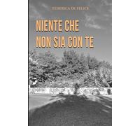 Niente che non sia con te