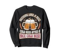 Niente Come Una Bella Birra Fredda Dopo Una Bella Birra Fredda Felpa