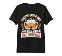 Niente Come Una Bella Birra Fredda Dopo Una Bella Birra Fredda Maglietta Premium