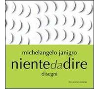 Niente da dire. Disegni