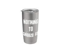 Niente da starnutire a Funny Dumb Expression Bicchiere termico in acciaio inox doppia parete