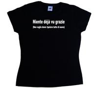 Niente deja vu grazie Maglietta Donna Simpatica