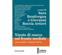 Niente di nuovo sul fronte mediale. Agenda pubblica e campagna elettorale