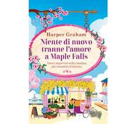 Niente di nuovo tranne l'amore a Maple Falls