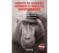 Niente di questo mondo ci risulta indifferente. Associazione Laudato si'. Un'alleanza per il clima, la Terra e la giustizia sociale