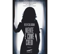 Niente è come credi - Callaghan Helen