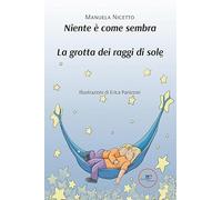 Niente è come sembra. La grotta dei raggi di sole