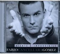 Cancellara Fabio Gomez - Niente E' Impossibile