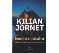 Niente è impossibile - Jornet Kilian