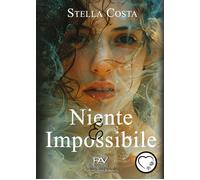 Niente è impossibile - [Pav Edizioni]