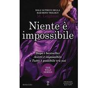 Niente è impossibile. The wild series