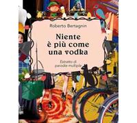 Niente è più come una vodka