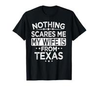 NIENTE MI SPAURA MIA MOGLIE VIENE DAL TEXAS Maglietta