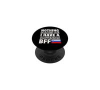 Niente mi spaventa Avere Sloveno BFF Migliore amico Amicizia PopSockets PopGrip Adesivo