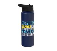 Niente mi spaventa, ho due figlie per oscuri Stainless Steel Insulated Water Bottle